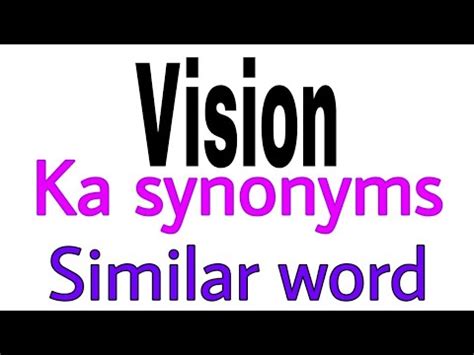 what is the synonym of vision|Vision .